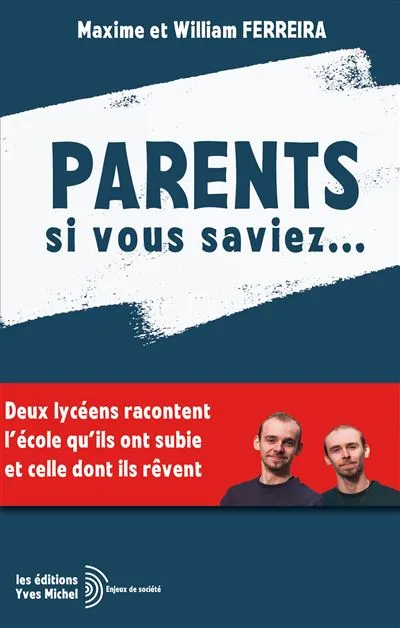 Parents, si vous saviez