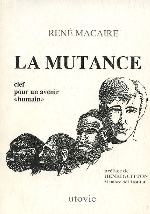 René Macaire, La Mutance